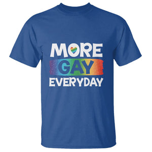 Funny LGBT Pride T Shirt More Gay Everyday TS09 Royal Blue Print Your Wear