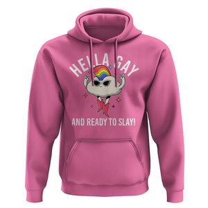 Funny LGBT Pride Hoodie Hella Gay And Ready To Slay Rainbow TS09 Azalea Print Your Wear