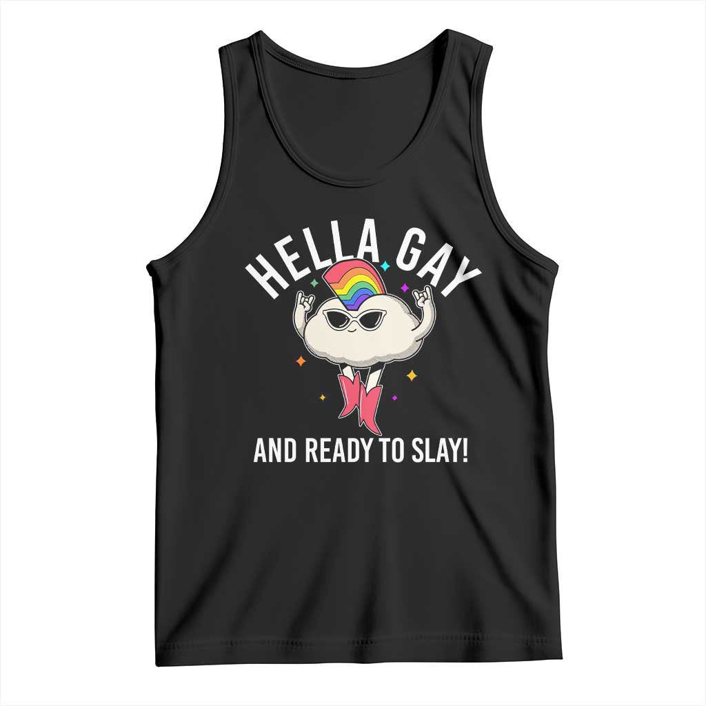 Funny LGBT Pride Tank Top Hella Gay And Ready To Slay Rainbow TS09 Black Print Your Wear