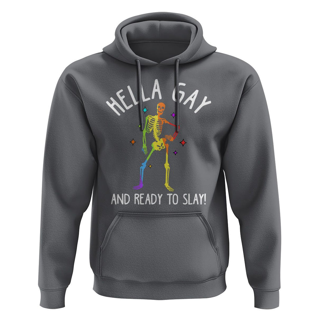 Funny LGBT Pride Hoodie Hella Gay And Ready To Slay Rainbow Skeleton TS09 Charcoal Print Your Wear
