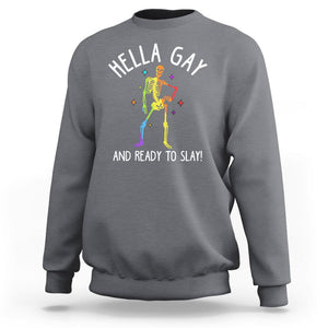 Funny LGBT Pride Sweatshirt Hella Gay And Ready To Slay Rainbow Skeleton TS09 Charcoal Print Your Wear