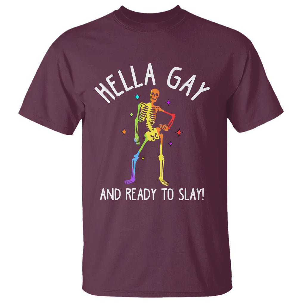 Funny LGBT Pride T Shirt Hella Gay And Ready To Slay Rainbow Skeleton TS09 Maroon Print Your Wear