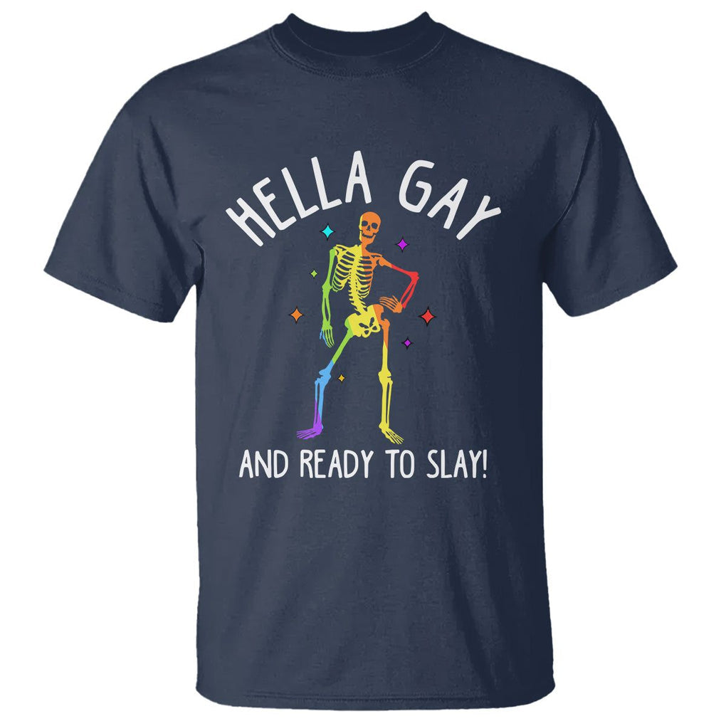 Funny LGBT Pride T Shirt Hella Gay And Ready To Slay Rainbow Skeleton TS09 Navy Print Your Wear
