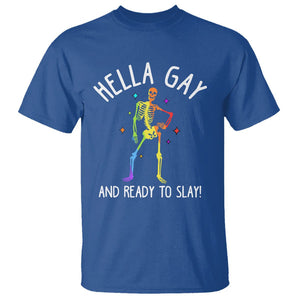 Funny LGBT Pride T Shirt Hella Gay And Ready To Slay Rainbow Skeleton TS09 Royal Blue Print Your Wear