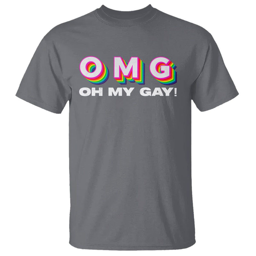 Funny LGBT Pride T Shirt OMG Oh My Gay TS09 Charcoal Print Your Wear