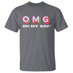 Funny LGBT Pride T Shirt OMG Oh My Gay TS09 Charcoal Print Your Wear