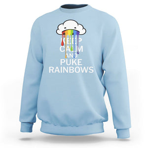 Funny LGBT Pride Sweatshirt Keep Calm And Puke Rainbow TS09 Light Blue Print Your Wear