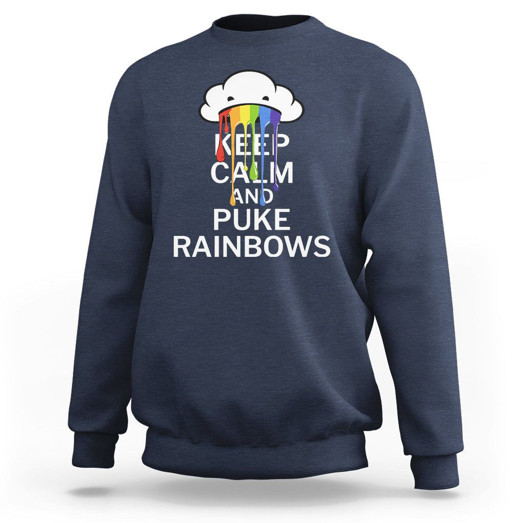 Funny LGBT Pride Sweatshirt Keep Calm And Puke Rainbow TS09 Navy Print Your Wear