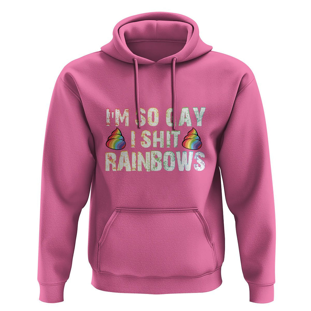 Funny LGBT Pride Hoodie I So Gay I Shit Rainbow TS09 Azalea Print Your Wear