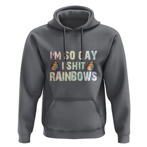 Funny LGBT Pride Hoodie I So Gay I Shit Rainbow TS09 Charcoal Print Your Wear
