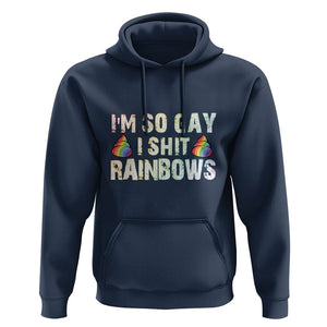 Funny LGBT Pride Hoodie I So Gay I Shit Rainbow TS09 Navy Print Your Wear