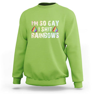 Funny LGBT Pride Sweatshirt I So Gay I Shit Rainbow TS09 Lime Print Your Wear