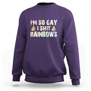 Funny LGBT Pride Sweatshirt I So Gay I Shit Rainbow TS09 Purple Print Your Wear