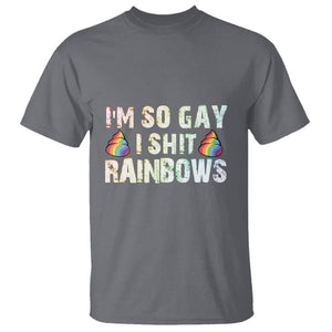 Funny LGBT Pride T Shirt I So Gay I Shit Rainbow TS09 Charcoal Print Your Wear