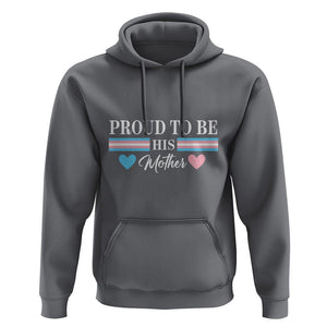 Transgender Pride Hoodie Proud To Be His Mother LGBTQ Trans Flag TS09 Charcoal Print Your Wear