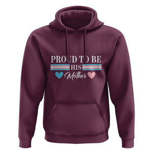Transgender Pride Hoodie Proud To Be His Mother LGBTQ Trans Flag TS09 Maroon Print Your Wear