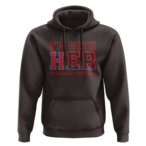 Harris Supporter Hoodie I'm With Her Stronger Together Kamala 2024 TS09 Dark Chocolate Print Your Wear