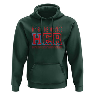 Harris Supporter Hoodie I'm With Her Stronger Together Kamala 2024 TS09 Dark Forest Green Print Your Wear