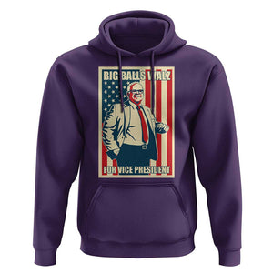 Harris Walz 2024 Hoodie Big Balls Walz For Vice President Kamala Support TS09 Purple Print Your Wear