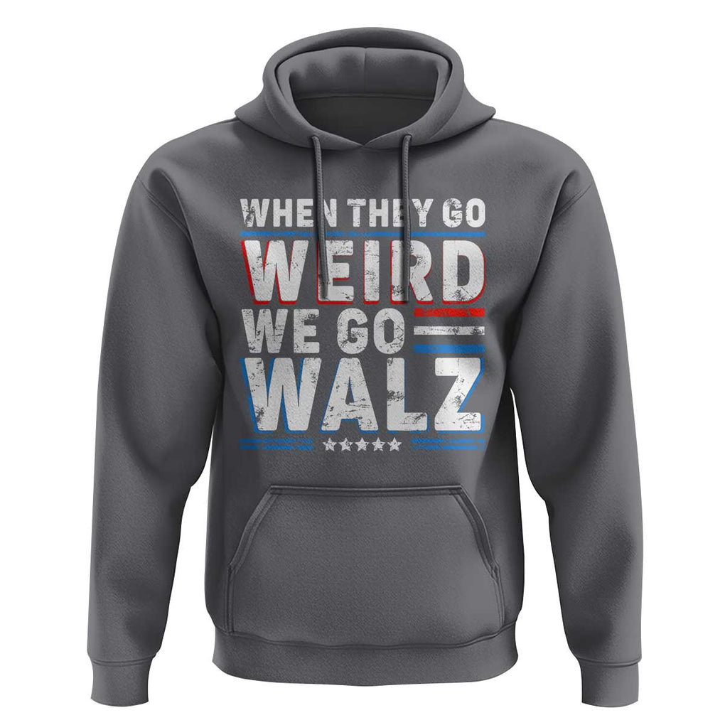 Harris Walz 2024 Hoodie When They Go Weird We Go Walz TS09 Charcoal Print Your Wear