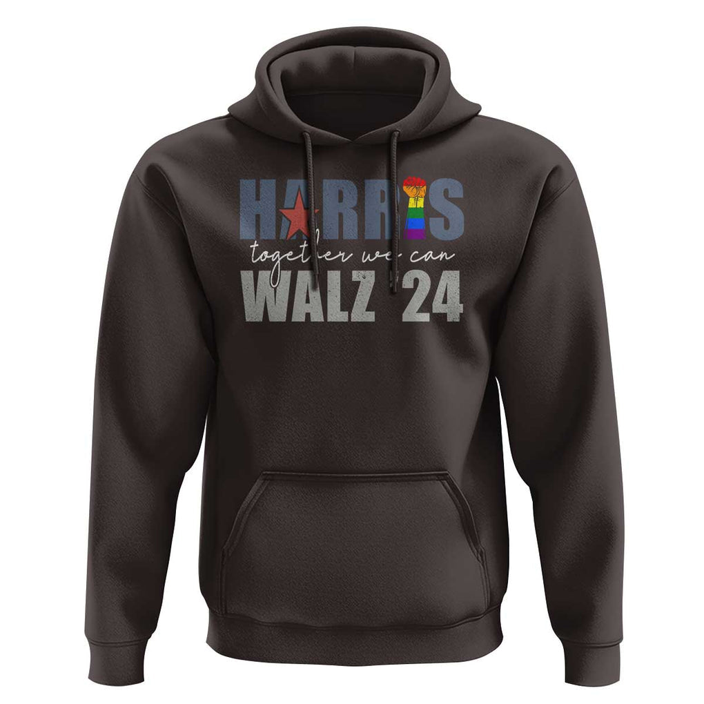 Harris Walz 2024 Hoodie Together We Can LGBTQ Rights TS09 Dark Chocolate Print Your Wear