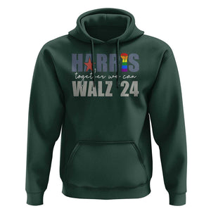Harris Walz 2024 Hoodie Together We Can LGBTQ Rights TS09 Dark Forest Green Print Your Wear