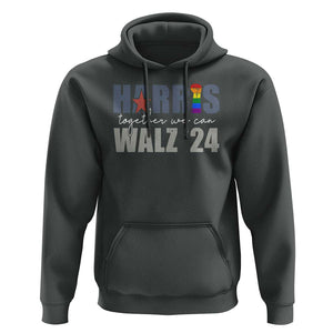 Harris Walz 2024 Hoodie Together We Can LGBTQ Rights TS09 Dark Heather Print Your Wear