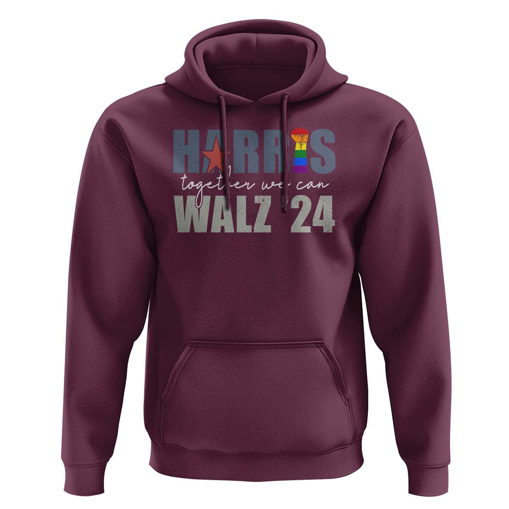Harris Walz 2024 Hoodie Together We Can LGBTQ Rights TS09 Maroon Print Your Wear
