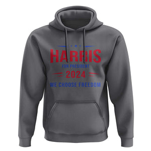 Harris For President Hoodie We Choose Freedom Kamala Support TS09 Charcoal Print Your Wear