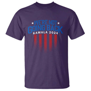 Harris Supporter T Shirt We Are Not Going Back Kamala 2024 TS09 Purple Print Your Wear