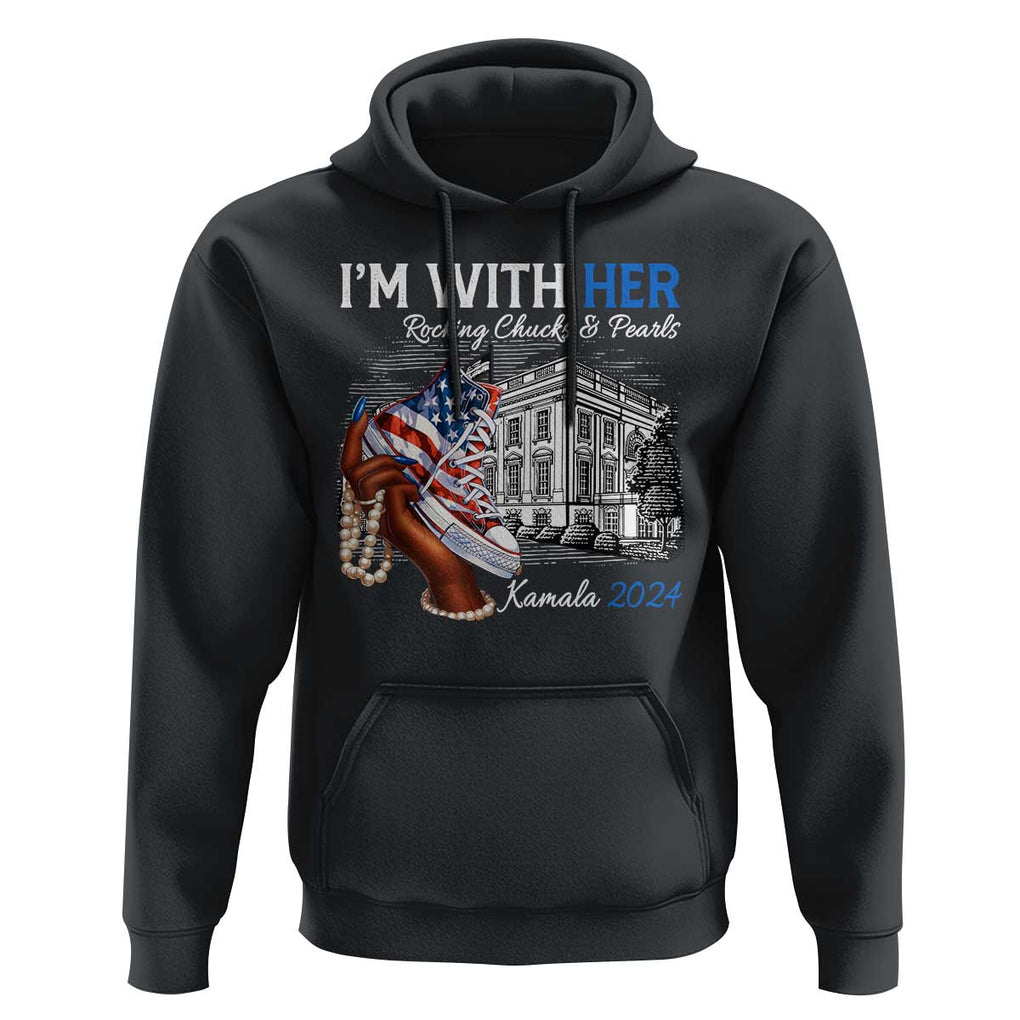I'm With Her Kamala 2024 Hoodie Rocking Chucks And Pearls Harris Supporter TS09 Black Print Your Wear