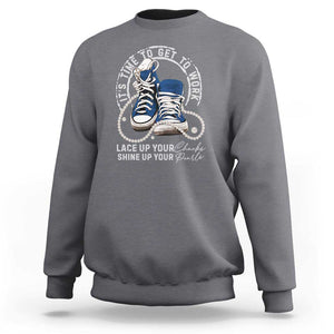 Harris Supporter Sweatshirt Lace Up Your Chucks Shine Up Your Pearls It's Time To Get To Work Kamala 2024 TS09 Charcoal Print Your Wear
