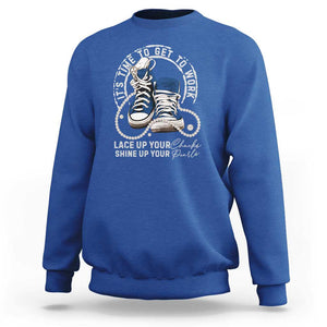 Harris Supporter Sweatshirt Lace Up Your Chucks Shine Up Your Pearls It's Time To Get To Work Kamala 2024 TS09 Royal Blue Print Your Wear