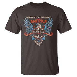 Harris Walz 2024 T Shirt America Eagle We're Not Going Back Kamala Support TS09 Dark Chocolate Print Your Wear
