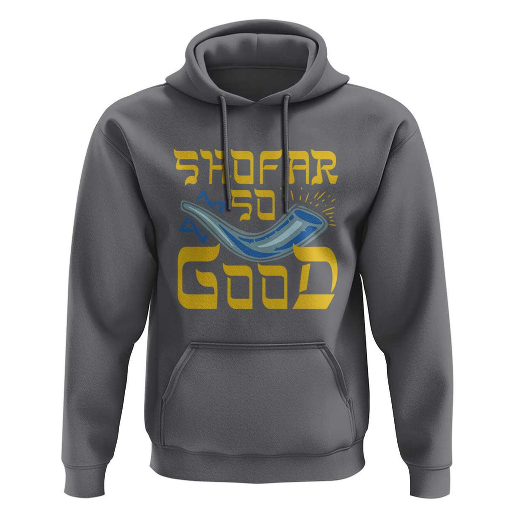 Rosh Hashanah Jewish Hoodie Funny Shofar So Good TS09 Charcoal Print Your Wear