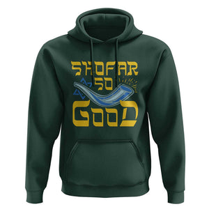 Rosh Hashanah Jewish Hoodie Funny Shofar So Good TS09 Dark Forest Green Print Your Wear