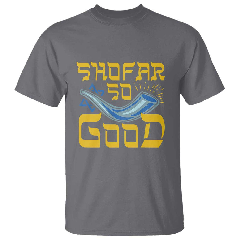 Rosh Hashanah Jewish T Shirt Funny Shofar So Good TS09 Charcoal Print Your Wear