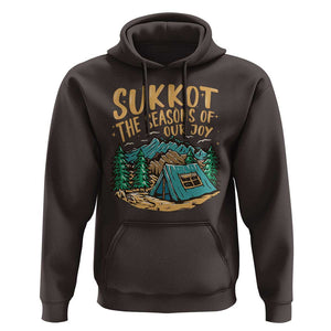 Sukkot Hoodie The Season Of Our Joy Jewish Holiday TS09 Dark Chocolate Print Your Wear