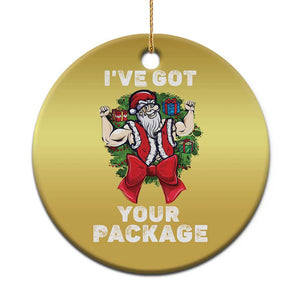 Funny Xmas Christmas Ornament I've Got Your Package Santa Gymer TS09 Print Your Wear