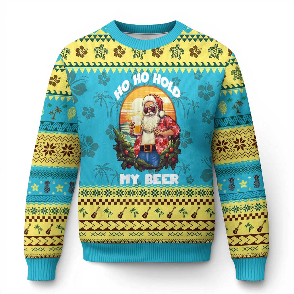 Xmas In Hawaii Ugly Christmas Sweater Ho Ho Hold My Beer Cool Santa Sunglass TS09 Hawaii Print Your Wear