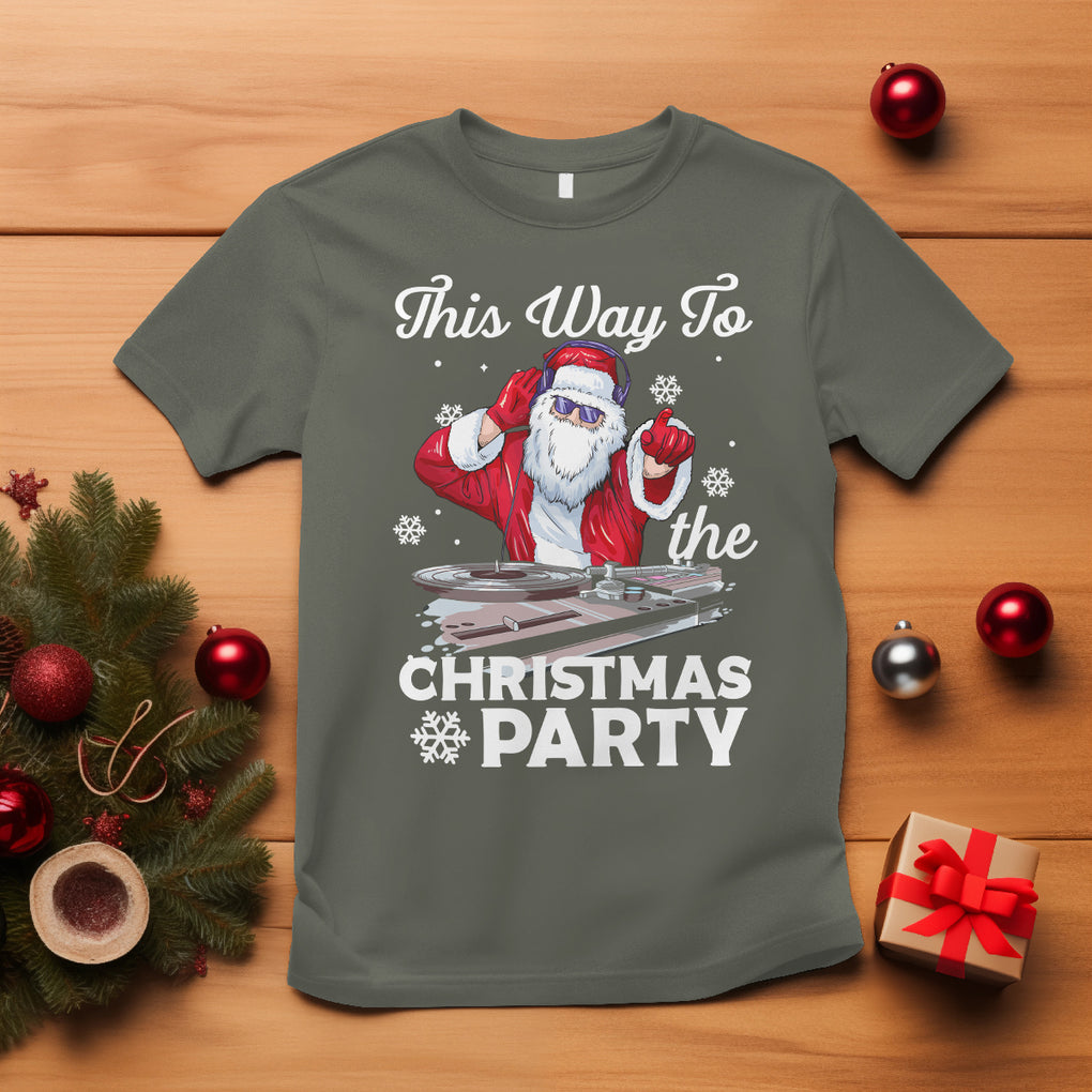 This Way to The Christmas Party Cool Santa DJ T Shirt TS09 Military Green Printyourwear