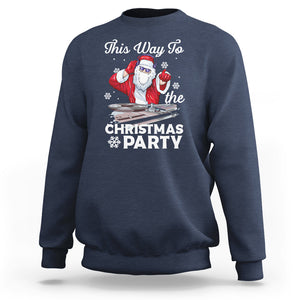 This Way to The Christmas Party Cool Santa DJ Sweatshirt TS09 Navy Printyourwear