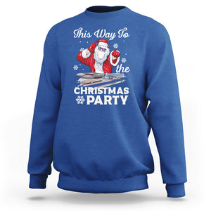 This Way to The Christmas Party Cool Santa DJ Sweatshirt TS09 Royal Blue Printyourwear