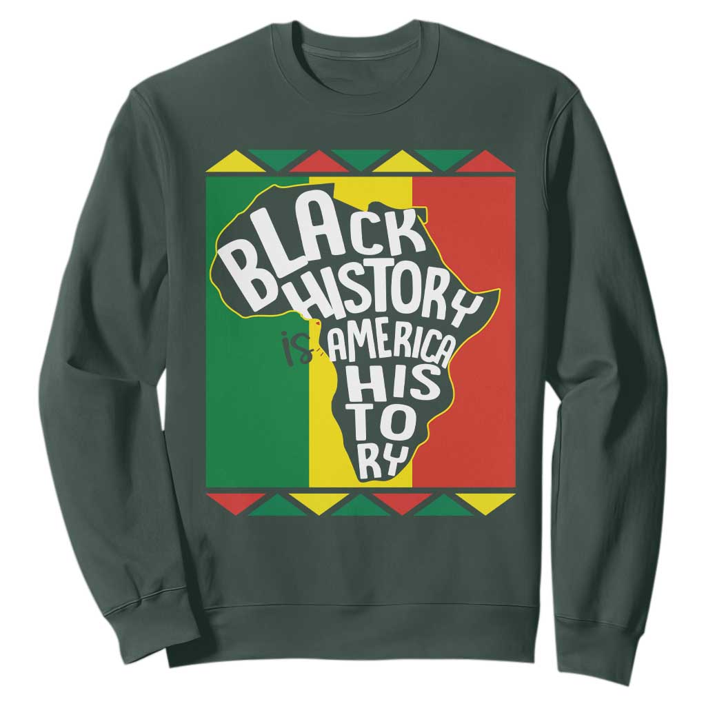 Black History Is American History Patriotic African American Sweatshirt TS09 Dark Forest Green Printyourwear
