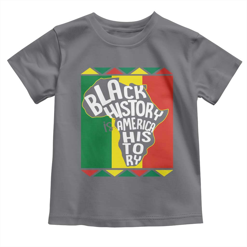 African American Pride Toddler T Shirt Black History Is American History TS09 Charcoal Print Your Wear