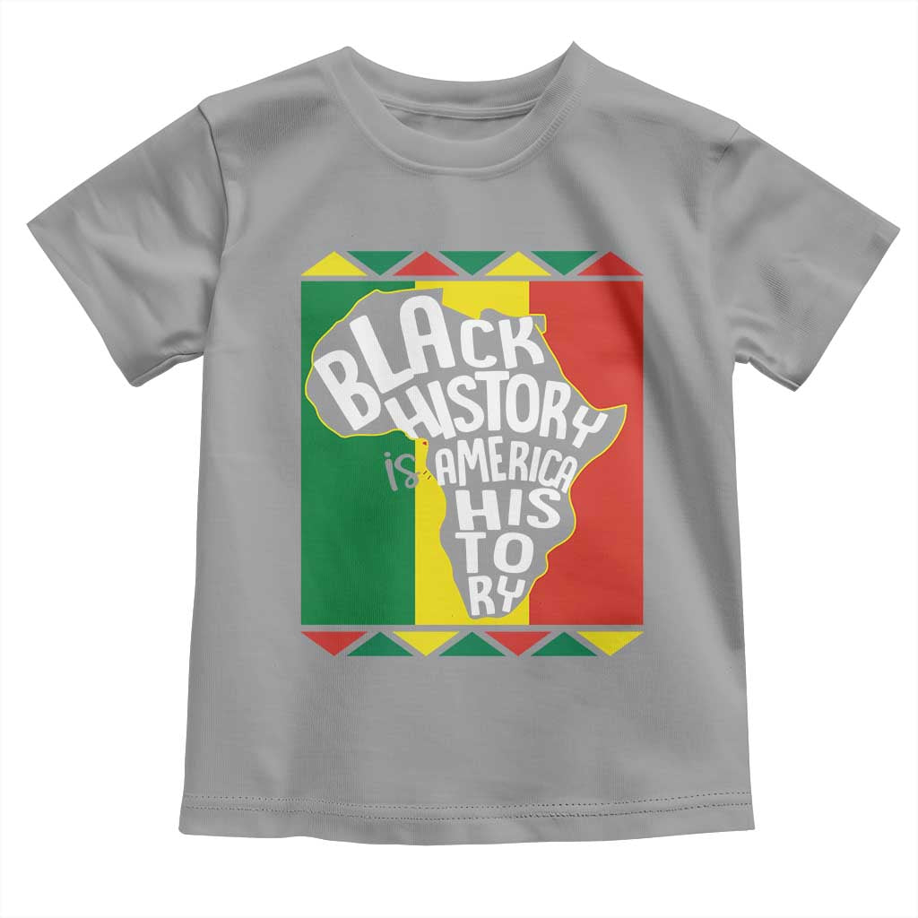 African American Pride Toddler T Shirt Black History Is American History TS09 Sport Gray Print Your Wear