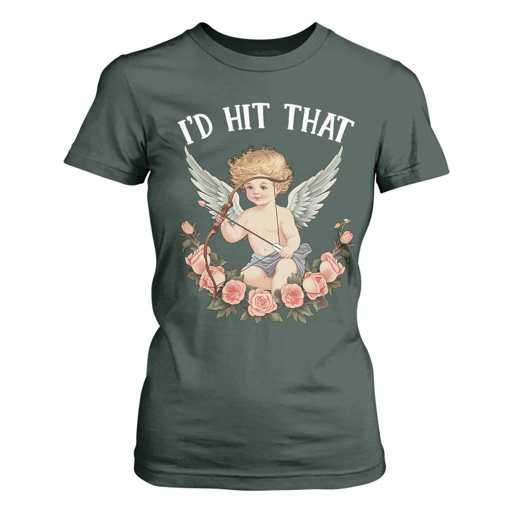 Valentine's Day T Shirt For Women I'd Hit That Cupid Vintage Art Rose TS09 Dark Forest Green Print Your Wear
