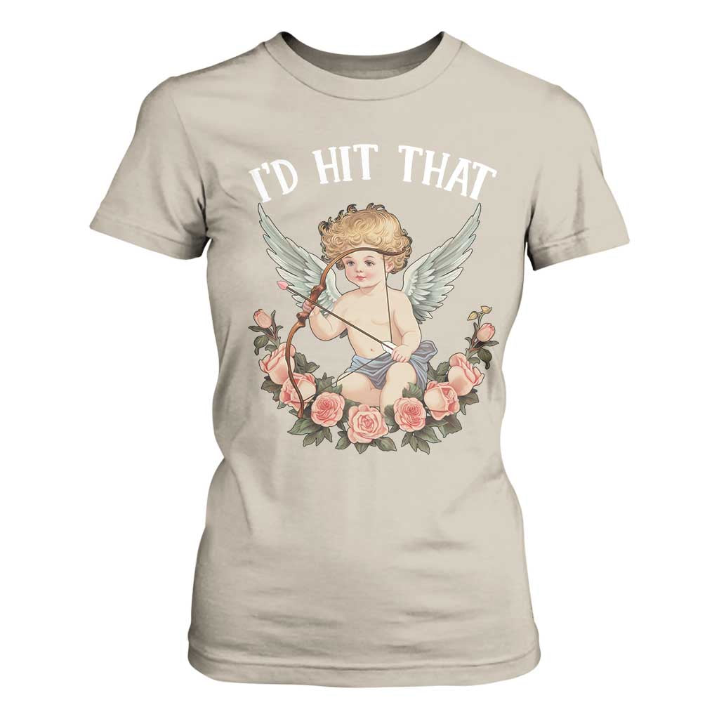 Valentine's Day T Shirt For Women I'd Hit That Cupid Vintage Art Rose TS09 Sand Print Your Wear