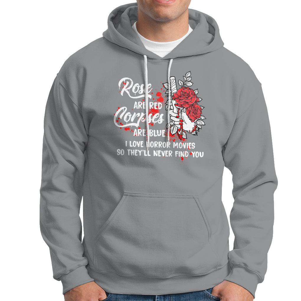 Valentine's Day Hoodie Roses Are Red Corpses Are Blue Horror Rose Bloody TS09 Sport Gray Printyourwear