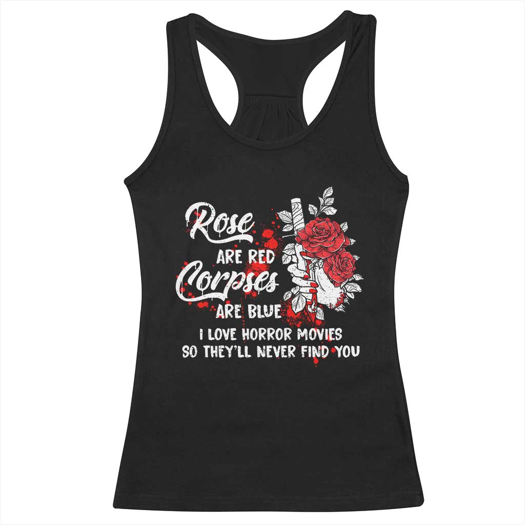 Valentine's Day Racerback Tank Top Roses Are Red Corpses Are Blue Horror Rose Bloody TS09 Black Print Your Wear